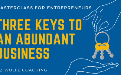 Three keys to an abundant business